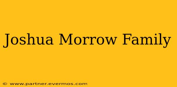 Joshua Morrow Family