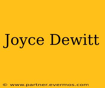 Joyce Dewitt