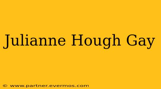 Julianne Hough Gay