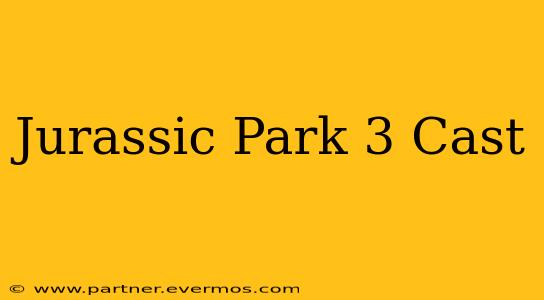 Jurassic Park 3 Cast