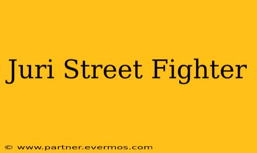 Juri Street Fighter