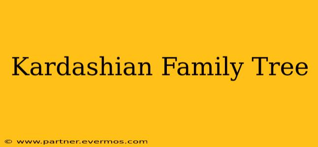 Kardashian Family Tree
