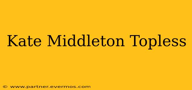 Kate Middleton Topless