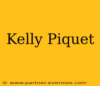 Kelly Piquet