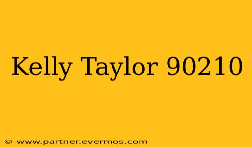 Kelly Taylor 90210