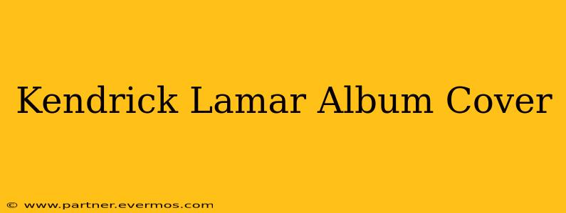 Kendrick Lamar Album Cover