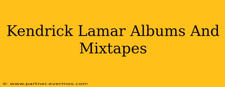 Kendrick Lamar Albums And Mixtapes