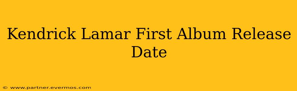 Kendrick Lamar First Album Release Date