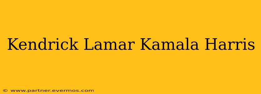 Kendrick Lamar Kamala Harris