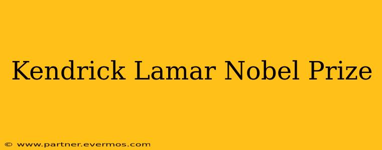 Kendrick Lamar Nobel Prize