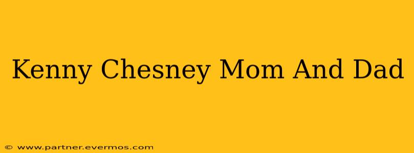 Kenny Chesney Mom And Dad
