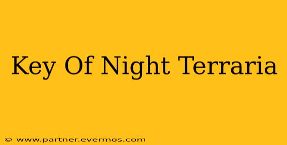 Key Of Night Terraria