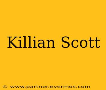 Killian Scott