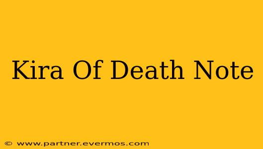 Kira Of Death Note