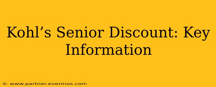 Kohl’s Senior Discount: Key Information
