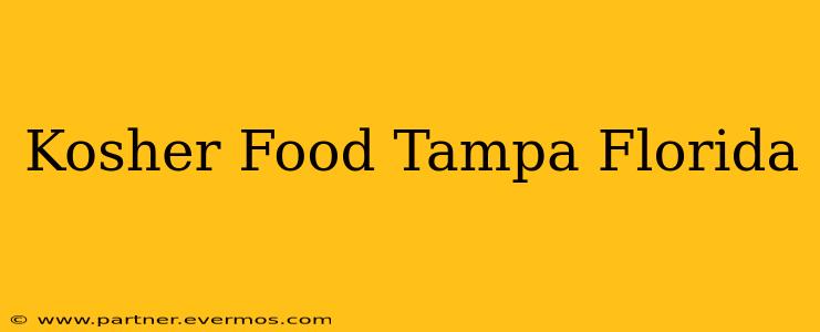 Kosher Food Tampa Florida