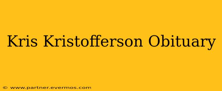 Kris Kristofferson Obituary