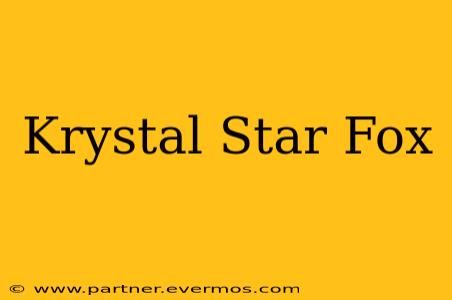 Krystal Star Fox