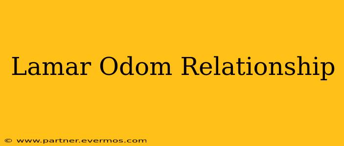 Lamar Odom Relationship