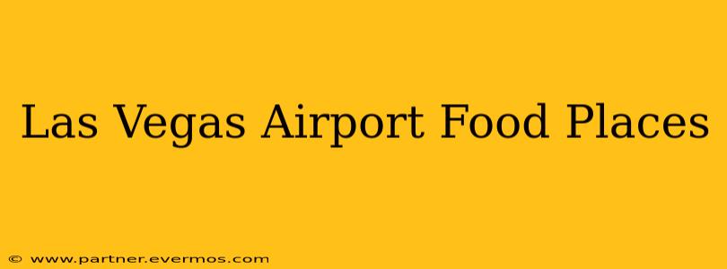 Las Vegas Airport Food Places