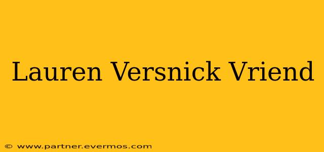 Lauren Versnick Vriend