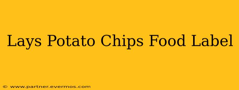 Lays Potato Chips Food Label