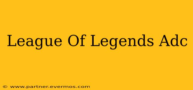 League Of Legends Adc