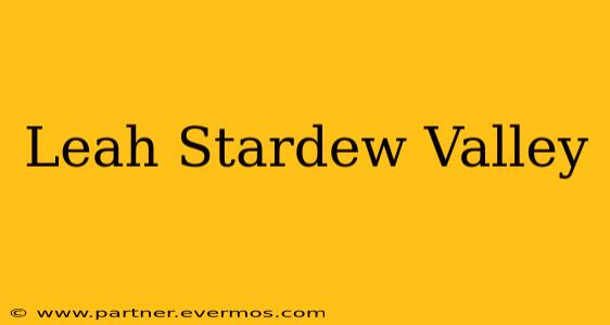 Leah Stardew Valley