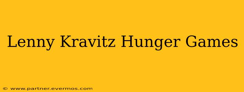 Lenny Kravitz Hunger Games