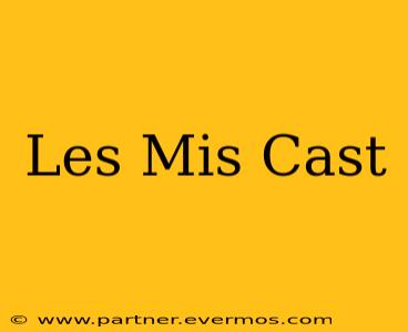 Les Mis Cast