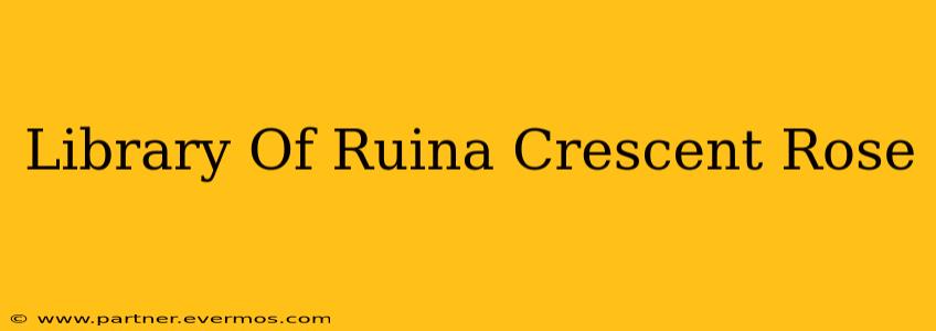 Library Of Ruina Crescent Rose