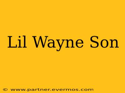 Lil Wayne Son