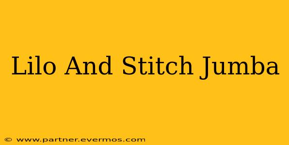 Lilo And Stitch Jumba