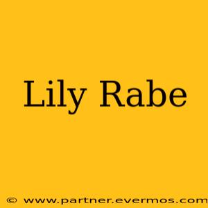Lily Rabe