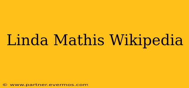 Linda Mathis Wikipedia