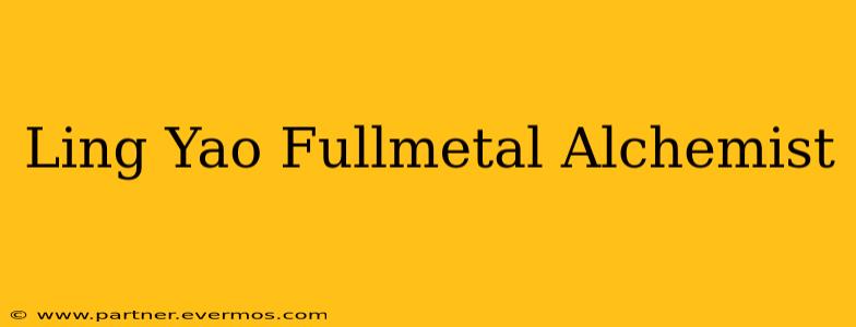 Ling Yao Fullmetal Alchemist