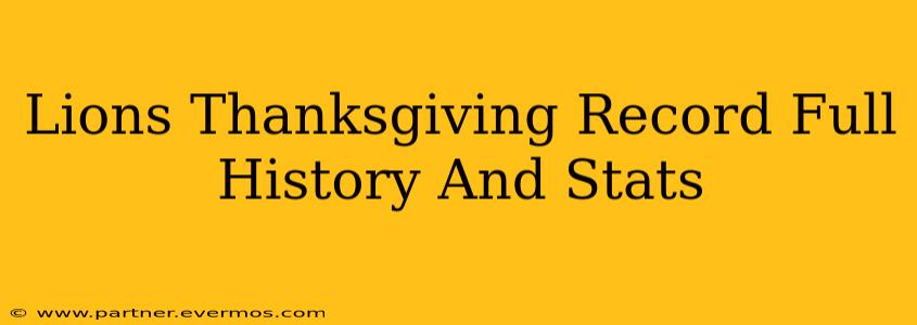Lions Thanksgiving Record Full History And Stats