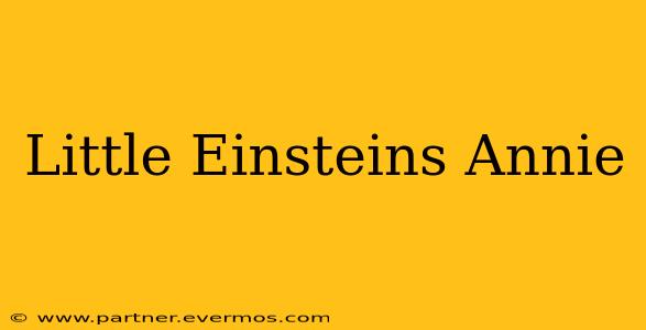 Little Einsteins Annie