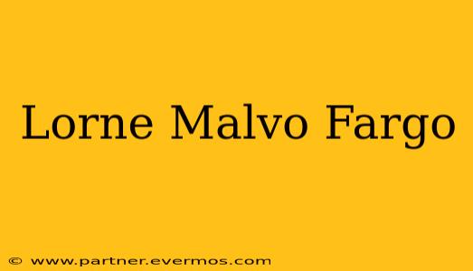 Lorne Malvo Fargo
