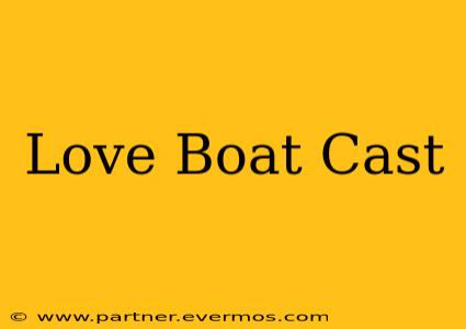 Love Boat Cast