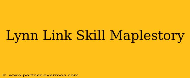 Lynn Link Skill Maplestory