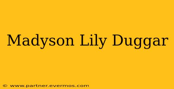 Madyson Lily Duggar