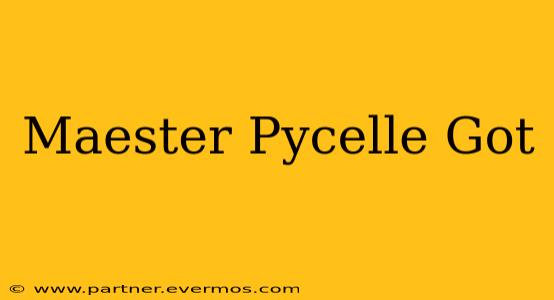 Maester Pycelle Got