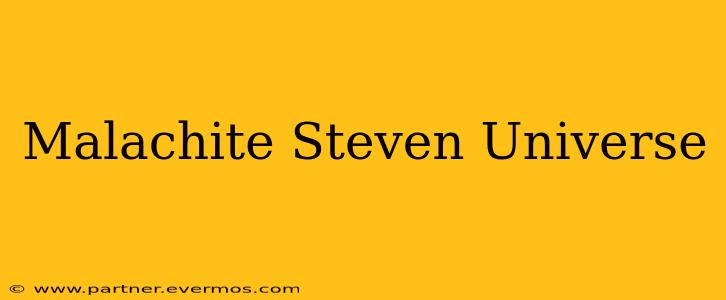 Malachite Steven Universe