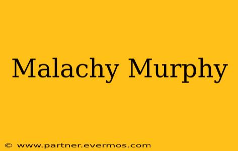 Malachy Murphy