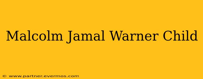 Malcolm Jamal Warner Child