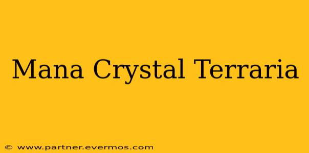 Mana Crystal Terraria
