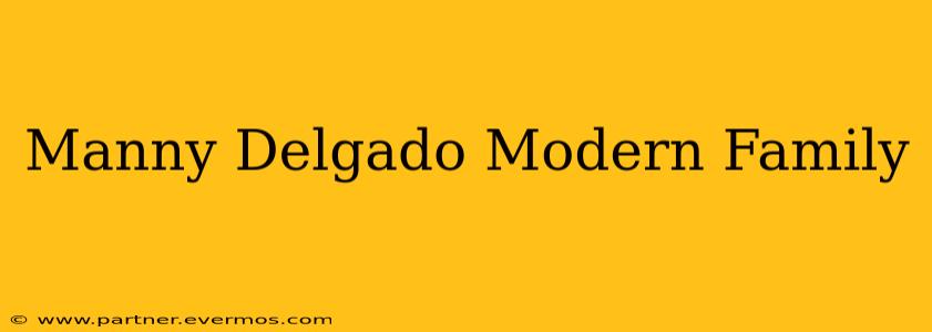 Manny Delgado Modern Family