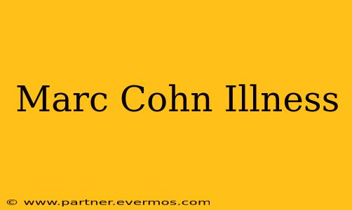 Marc Cohn Illness