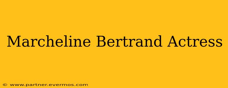 Marcheline Bertrand Actress